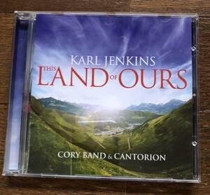 CD-Jan / EMI Classics / Cory Band & Cantorion / Karl Jenkins This Land of Ours