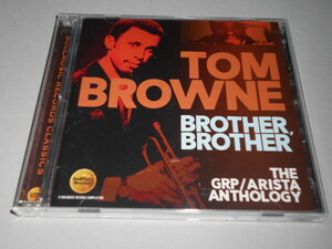 トム・ブラウン TOM BROWN／BROTHER,BROTHER-THE GRP/ARISTA ANTHOLOGY (2CD)