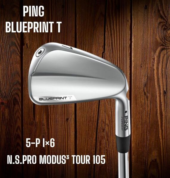 PING ピン BLUEPRINT T ブループリント アイアン 5-P 6本セット N.S.PRO MODUS3 TOUR 105