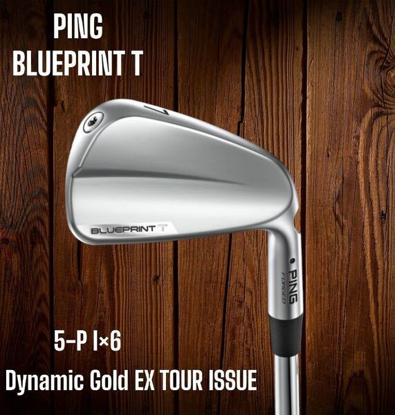 PING ピン BLUEPRINT T ブループリント アイアン 5-P 6本セット Dynamic Gold EX TOUR ISSUE