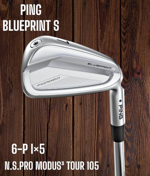 PING ピン BLUEPRINT S ブループリント アイアン 6-P 5本セット N.S.PRO MODUS3 TOUR 105