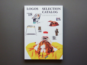 【カタログのみ】LOGOS 2018 SELECTION CATALOG 検 ランタン テント グリル シュラフ バッグ スモーク チェア テーブル 美品