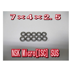 10個 SMR74ZZ ISC NSKマイクロ製 内径4,外径7,幅2.5mm ステンレス ハンドル ノブ ベアリング DDL740ZZ 674ZZ