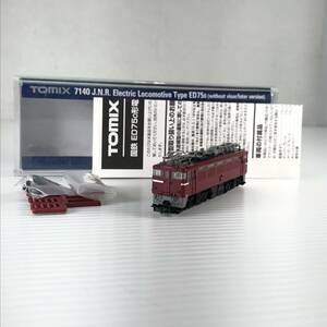 □中古品□ TOMIX トミックス 鉄道模型 Nゲージ 1/150 国鉄 ED75-0形 電気機関車 ひさしなし 後期型 7140 開封済み 現状品