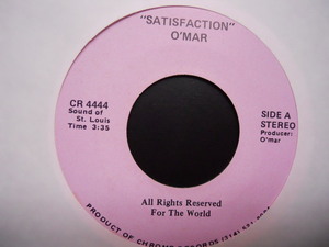 Soul 45 O'MAR - Satisfaction/P.M. Affair