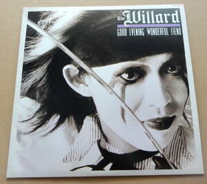 The Willard / Good Evening Wonderful Fiend LP ウィラード