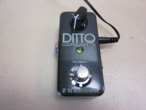 ♪　ジャンク　TC electronic　　DITTO　LOOPER・ルーパー