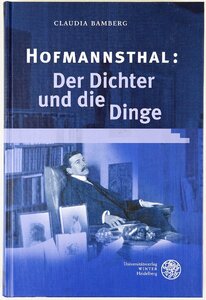 P◇中古品◇洋書/ドイツ語 Hofmannsthal： Der Dichter und die Dinge 著/Claudia Bamberg Universitatsverlag Winter 369頁 ハードカバー