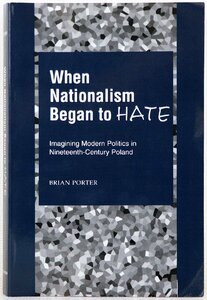 P♪中古品♪洋書 『When Nationalism Began to HATE』 著者：ブライアン・ポーター OXFORD UNIVERSITY PRESS 判型：縦22.8×横15.1cm 307P