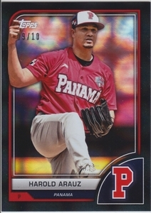 Topps WBC HAROLD ARAUZ アラウス Black Difractor 10枚限定 PANAMA パナマ代表 WORLD BASEBALL CLASSIC