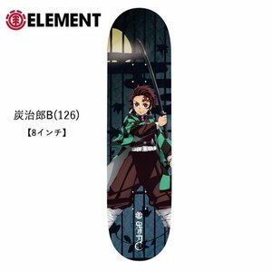 1円 SNB/ELEMENT エレメント 鬼滅の刃 スケートボードデッキ BB027/炭治郎B 126/8インチ/柱/炭治郎/善逸/禰豆子/伊之助/スケボー/インテリ