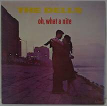 中古LPレコード簡易洗浄済み：THE DELLS(ザ・デルズ) / oh, what a nite (国内盤)_画像1