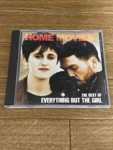 Home Movies 　 The Best of Everything but the Girl　エヴリシング バット ザ ガール　ベスト 　輸入盤