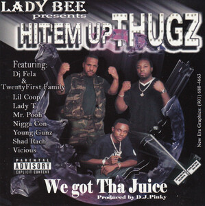 【G-RAP】HIT'EM UP THUGZ / We Got Tha Juice ２０００ Memphis, TN【GANGSTA RAP】オリジナル盤