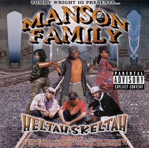 【G-RAP】TOMMY WRIGHT III / MANSON FAMILY / Heltah Skeltah ２０００ Memphis, TN【GANGSTA RAP】オリジナル盤