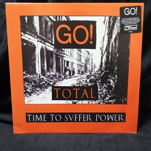 GO!　「TOTAL / Time to Svffer Power」　レコード　パンク・ハードコア