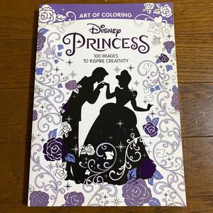 Art of Coloring: Disney Princess (Walmart Black Friday Custom Pub):100 Imagesto Inspire Creativityディズニー プリンセス ぬり絵洋書