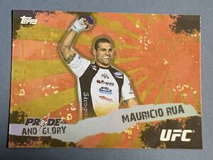 TOPPS UFC 2010 インサート PG-3 マウリシオ・ショーグン PRIDE AND GLORY 