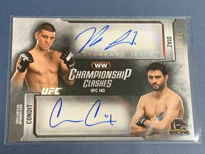 10枚限定 ニック・ディアズ カーロス・コンディット コンボ直筆サインカード TOPPS UFC CHAMPIONS 2014