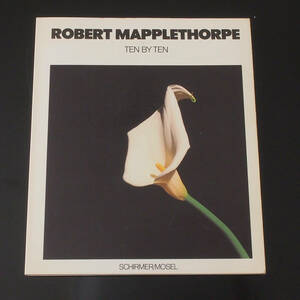 洋書★ロバート・メイプルソープ　ROBERT MAPPLETHORPE TEN BY TEN 1988 西ドイツ版　Schirmer/Mosel 