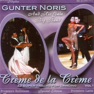 Creme De La Creme /Gunter Noris (2CD) 【社交ダンス音楽ＣＤ】#S050