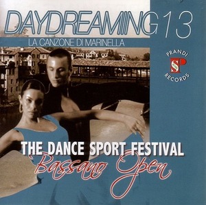 Bassano Open 13（Daydreaming 13）/Prandi 【社交ダンス音楽ＣＤ】#N656