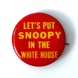 【Vintage】LET’S PUT SNOOPY IN THE WHITE HOUSE バッジ SNOOPY スヌーピー