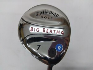 Callaway キャロウェイ BIG BERTHA 7W flex:R RCH75R メンズ右 ビッグバーサフェアウェイウッド