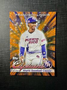 リンドーア /25 Topps WBC Francisco Lindor Captains Of The World Baseball Classic 2023 Ice メッツ千賀滉大同僚 キャプテン インサート