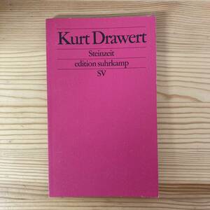 【独語洋書】Steinzeit / Kurt Drawert（著）