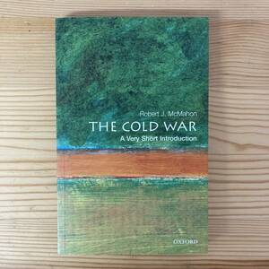 【英語洋書】冷戦 THE COLD WAR A Very Short Introduction / Robert J.McMahon（著）