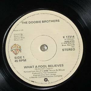 The Doobie Brothers / What A Fool Believes UK Orig 7' Single 