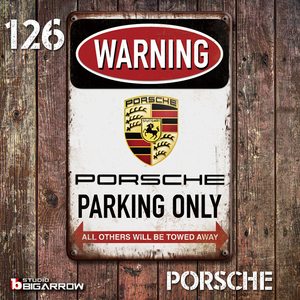 126 ブリキ看板 20×30㎝ PORSCHE PARKING ONLY ポルシェ ガレージ スチール アンティーク アメリカンインテリア 世田谷ベース