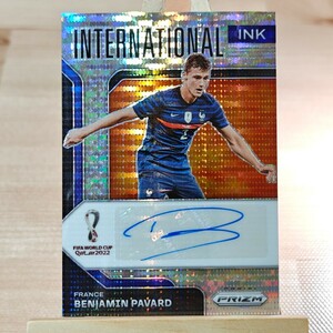 バンジャマン・パヴァール 2022 Panini Prizm FIFA Benjamin Pavard Auto Breakaway Prizm International Ink auto 直筆サインカード