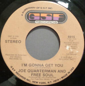 【SOUL 45】JOE QUARTERMAN AND FREE SOUL - I'M GONNA GET YOU / NO (s240114011)