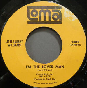 【SOUL 45】LITTLE JERRY WILLIAMS - I'M THE LOVER MAN / THE PUSH PUSH PUSH (s240119022)
