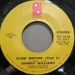 【SOUL 45】JOHNNY WILLIAMS - SLOW MOTION PT1 / SHALL WE GATHER BY THE WATER (s240125009)