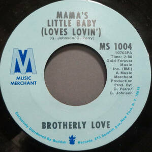 【SOUL 45】BROTHERLY LOVE - BINGO / MAMA'S LITTLE BABY (s240125021) 