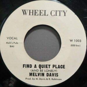 【SOUL 45】MELVIN DAVIS - FIND A QUIT PLACE / THIS AIN'T THE WAY (s240126002) *reissue
