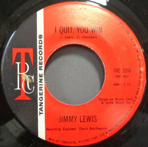 【SOUL 45】JIMMY LEWIS - I QUIT YOU WIN / I CAN'T GET NO LOVIN NOWHERE (s240121030)