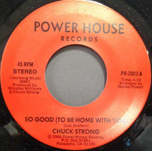 【SOUL 45】CHUCK STRONG - SO GOOD (TO BE HOME WITH YOU) / CAN I CHANGE MY MIND (s240102002) 