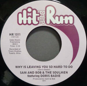 【SOUL 45】SAM AND BOB & THE SOULMEN ft. DORIS BADIE - WHY IS LEAVING YOU SO HARD TO DO / SINCE YOU'VE BEEN GONE (s240116018)