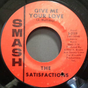 【SOUL 45】SATISFACTIONS - GIVE ME YOUR LOVE / STOP FOLLOWING ME (s240120012) 