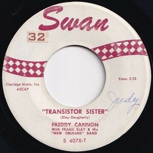 Freddy Cannon Transistor Sister / Walk To The Moon Swan US S 4078 205495 R&B R&R レコード 7インチ 45