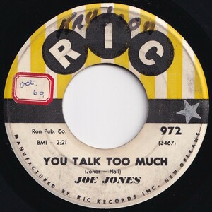 Joe Jones You Talk Too Much / I Love You Still Ric US 972 205487 R&B R&R レコード 7インチ 45
