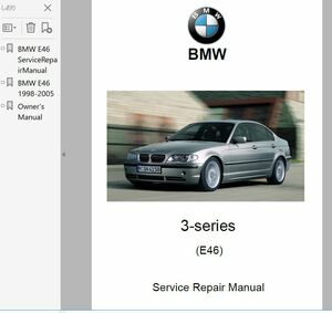 BMW E46 318i 323i 325i 328i 330i 330xi ワークショップマニュアル　整備書 修理書 ボディー修理 配線図 オーナーズマニュアル 修理書