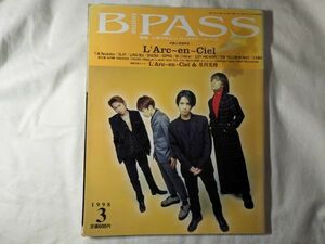 b pass バックステージ・パス GLAYL'Arc～en～Ciel ラルク 1998年 3月