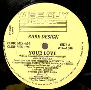 超激レア 12 プロモ 正規なし 1987 Rare Design / Your Love Original US Promo 12 Wise Guy WG-1000 80s マイアミ フリースタイル 絶版