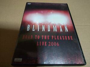 BLINDMAN（ブラインドマン）DVD Road To The Pleasure Live 2006/ジャパメタ/高谷学