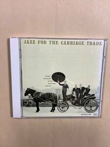 送料無料 ジョージ ウォーリントン クインテット「JAZZ FOR THE CARRIAGE TRADE」デジタル リマスタリング 国内盤